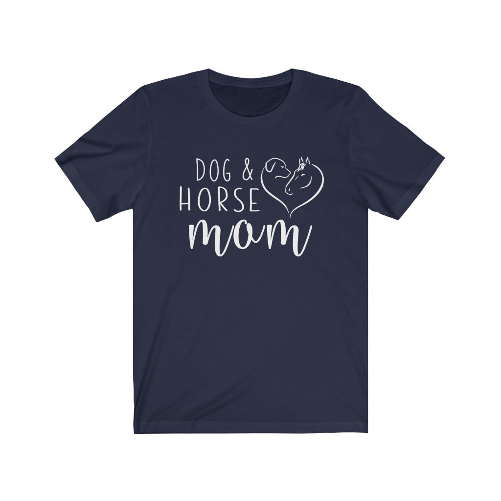 Dog &amp; Horse Mom Tee