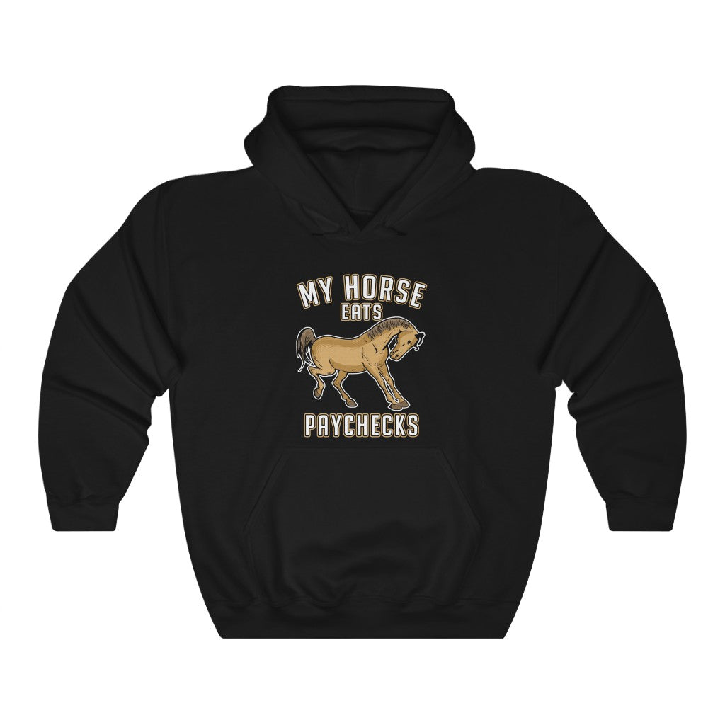 My Horse Eats Paychecks - Heavy Blend™ Hoodie