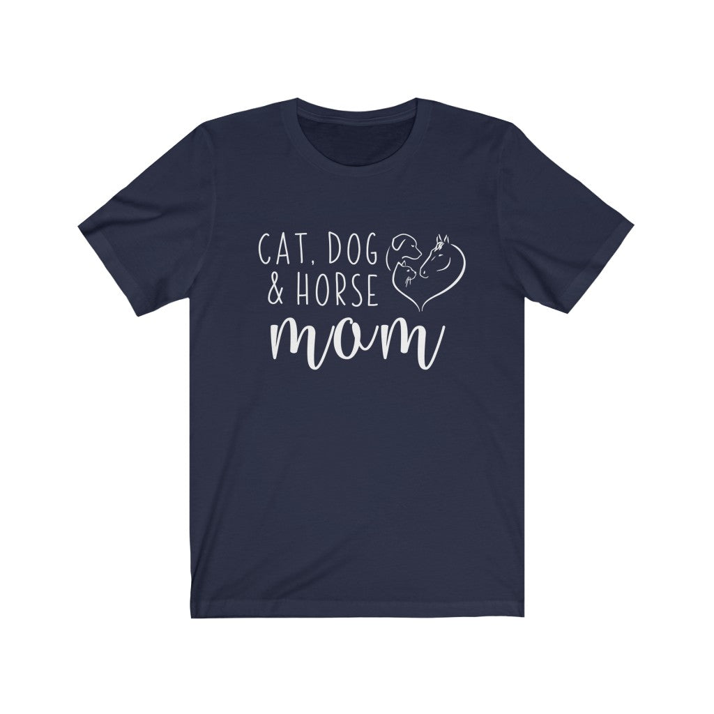 Cat, Dog &amp; Horse Mom Tee