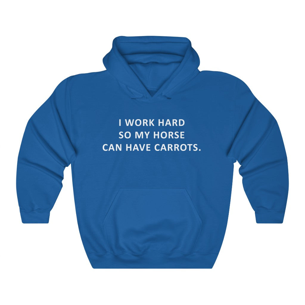 &quot;I Work Hard&quot; Equestrians Hoodie